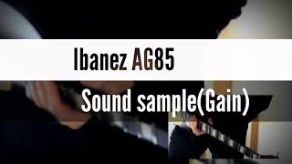 Video thumbnail for Ibanez AG85 Expressionist Sound(Gain) by Dongkwan Kim
