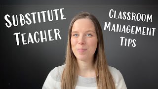 Substitute Classroom Management Tips - Tips for Subs
