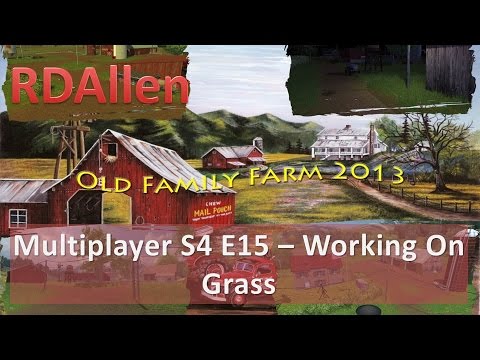 Farm Sim 15 Multiplayer Old Family Farm E15 - Mowing Some Grass