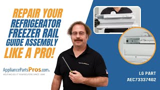 How to Replace LG/Kenmore Refrigerator Freezer Rail Guide Assembly AEC73337402