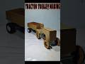 Tractor Trolley Making How To Make Tractor Trolley Shorts Tractor