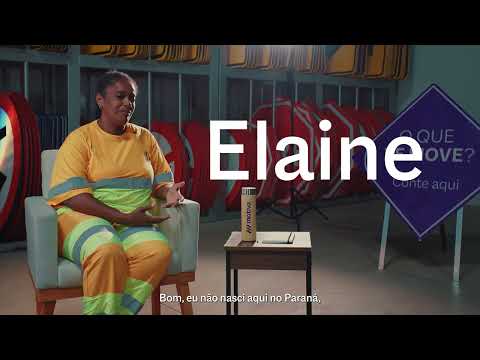 O que te move? Conheça a história da Elaine