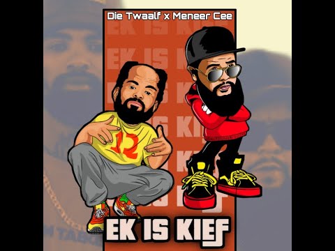 Die Twaalf - Ek Is Kief Ft. Meneer Cee (Prod By Oakley 808)