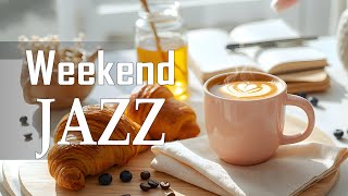Weekend Morning Jazz - Smooth January Jazz and Bossa Nova for work, study and relaxation