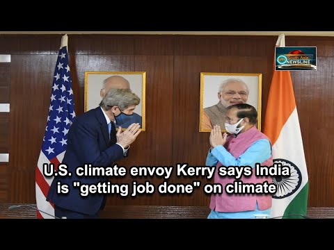 U.S. climate envoy Kerry says India is "getting job done" on climate