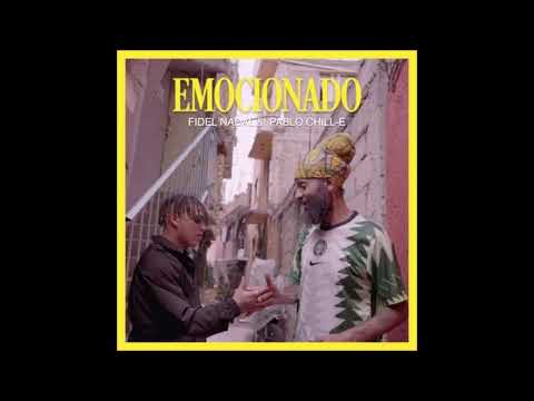 Fidel Nadal ft. Pablo Chill-E - Emocionado (AUDIO)