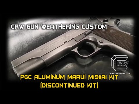 CRW weathering custom PGC Aluminium M1911a1 kit + Marui