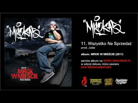 11. MROKAS - Wszystko Na Sprzedaż, prod. Julas