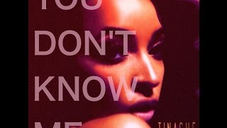01. TINASHE - &quot;YOU DON&#39;T KNOW ME&quot;