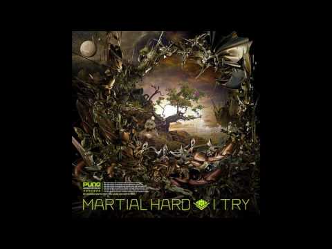 Martial Hard - I Try