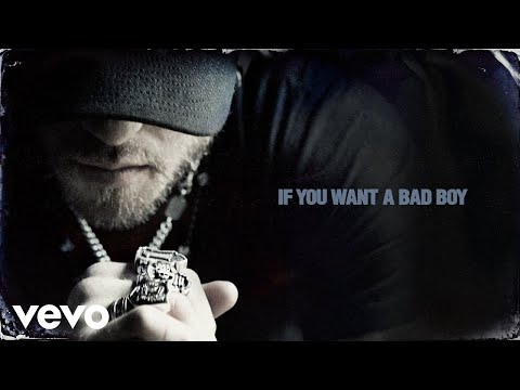 If You Want a Bad Boy - Brantley Gilbert