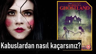 Ghostland- Hayaletler Diyarında Bir Olay Film İncelemesi