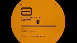 Roman Rai ‎– 4 A.M. (original Mix)