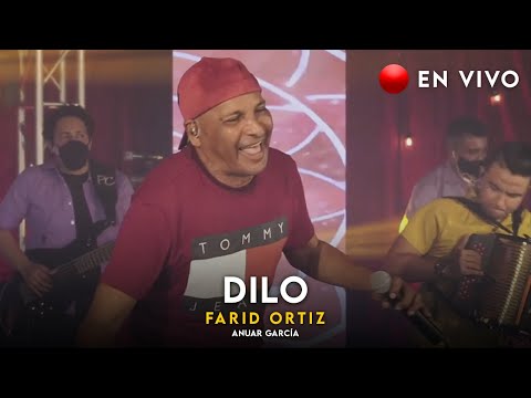 Farid Ortiz - Dilo - Anuar García ( En vivo)