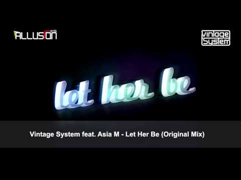 Vintage System feat. Asia M - Let Her Be