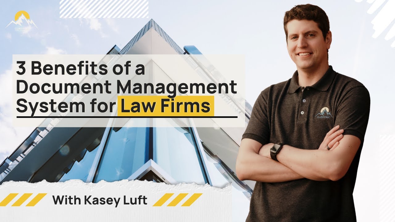 3 Benefits of a Document Management System for Law Firms