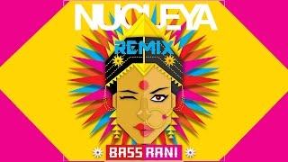 Laung Gawacha - Nucleya feat. Avneet Khurmi - BASS Rani - REMIX [AwesomiZer]