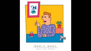 Marc E. Bassy - 