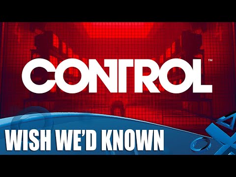 Control - 11 Things We Wish We Knew Before We Played