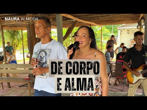 Naura Almeida - De Corpo e Alma