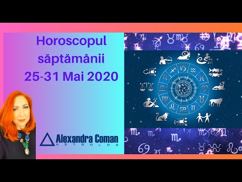 Horoscopul săptămânii 25 - 31 Mai 2020