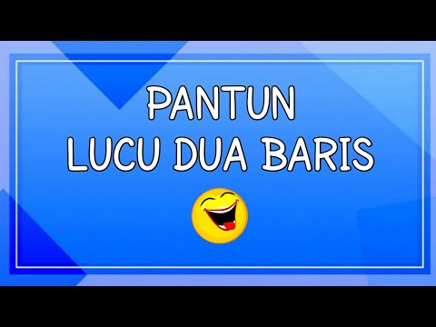 PANTUN LUCU DUA BARIS
