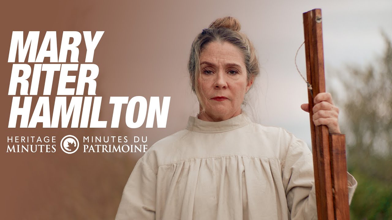 NEW Heritage Minutes: Mary Riter Hamilton
