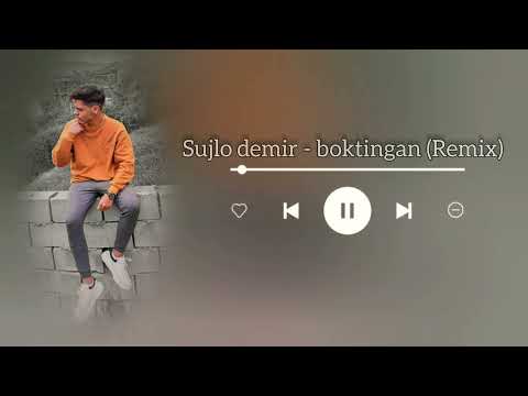 Sujlo Demir -Boktingan (RemixTrapJusuf)