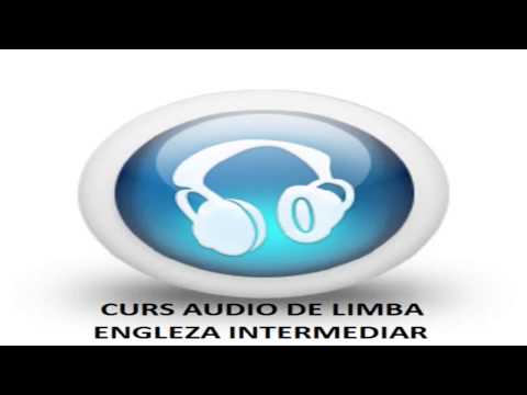 Curs audio de limba Engleza intermediar - Lec 2