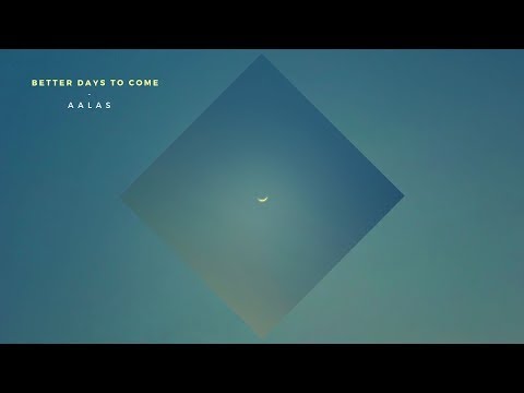 Aalas - Better Days To Come [FULL MIXTAPE]
