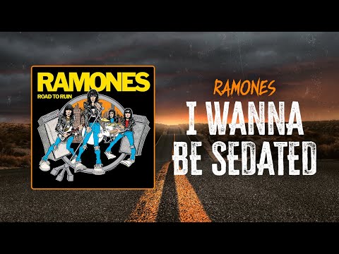 Ramones - I Wanna Be Sedated | Lyrics