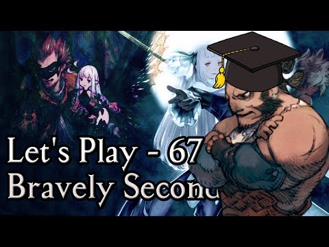 Barras? SMART? WHAT!? - Let's Play [BLIND & Hard Mode] Bravely Second End Layer - Part 67