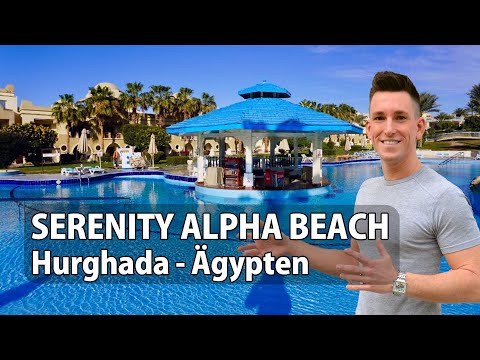 Serenity Alpha Beach Hurghada Ägypten - traumhaftes Strandhotel Makadi Beach - Your Next Hotel
