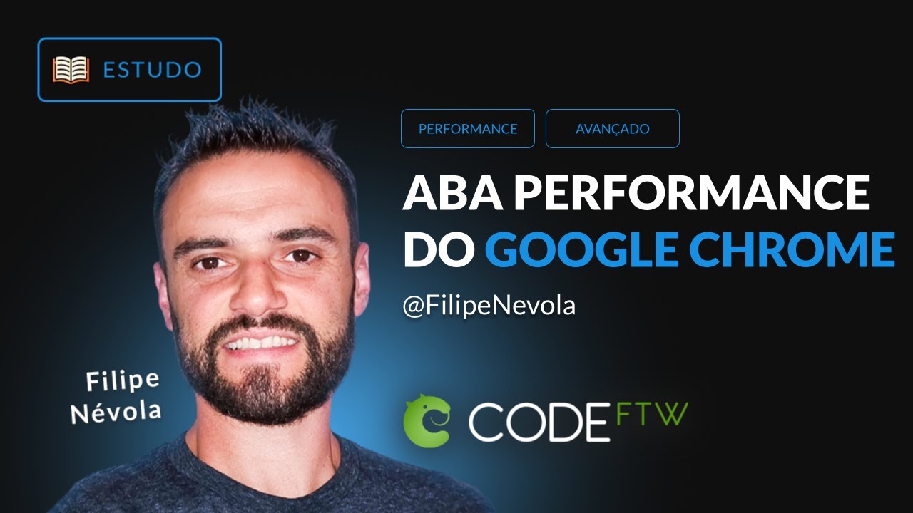Entendendo a aba Performance do Google Chrome