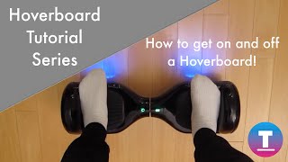 Hoverboard Tutorial Series: How to get on and off a hoverboard!
