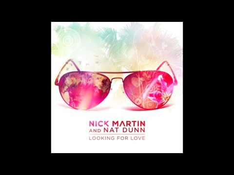 Nick Martin & Nat Dunn - "Looking For Love" OFFICIAL VERSION