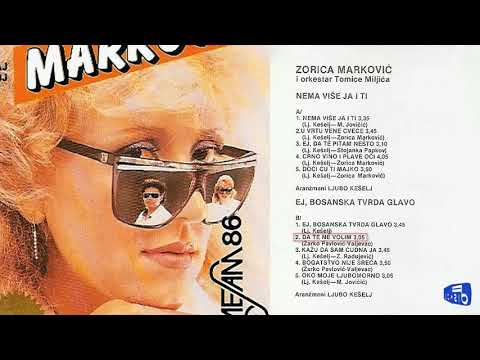 Zorica Markovic - Da te ne volim - (Audio 1986)