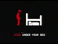 HIDE UNDER YOUR BED