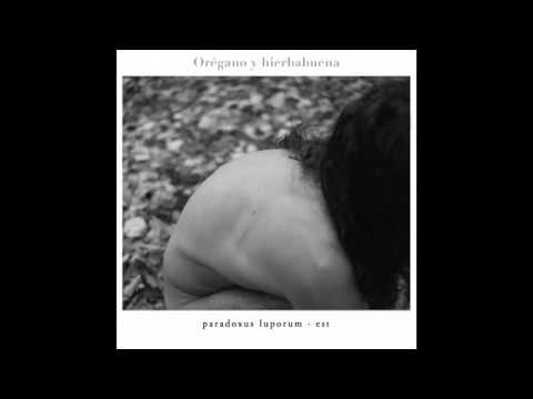 Orégano Y Hierbabuena - Paradoxus Luporum