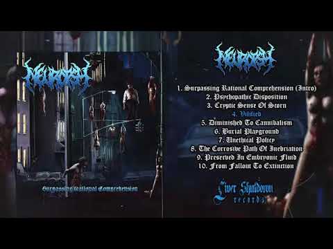 Neuropsy - Surpassing Rational Comprehension - 2018 - Official Album