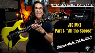Video thumbnail for Part 1– James Tyler Guitars JTG MK1 "All the Specs" | Why This Chinese-Made Guitar Rivals USA Builds by Mundo Juillerat