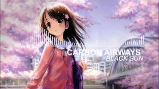carbon airways - black sun (kill paris remix)