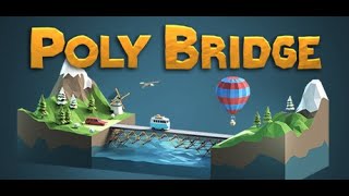 【Poly Bridge】そうだ。橋を建てよう。【ポリーブリッジ】
