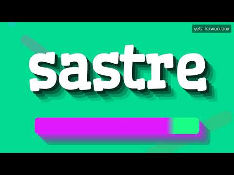 HOW PRONOUNCE SASTRE! (BEST QUALITY VOICES)