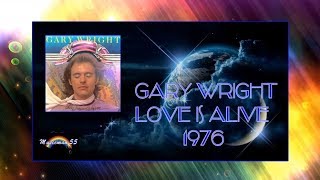 Gary Wright - &quot;Love Is Alive&quot; 1976 HQ