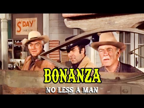 Bonanza | No Less A Man