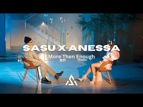 SASU X Anessa - More Than Enough (Melodic Techno Version)