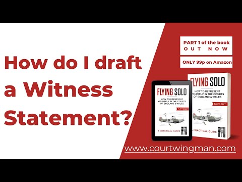 How do I draft a Witness Statement? UK General Litigation & Small Claims
