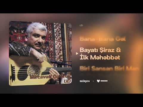 Mircavad Cəfərov — Bayatı Şiraz & İlk Məhəbbət