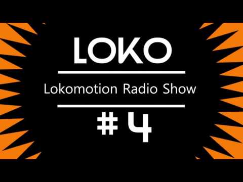 Loko Motion Radio # 4 Mixed by Loko
